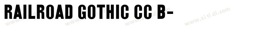 Railroad Gothic CC B字体转换 Railroad Gothic CC B字体转换
